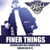 Finer Things (feat. Kanye West, Jermaine Dupri, Fabolous & Ne-Yo) - Single