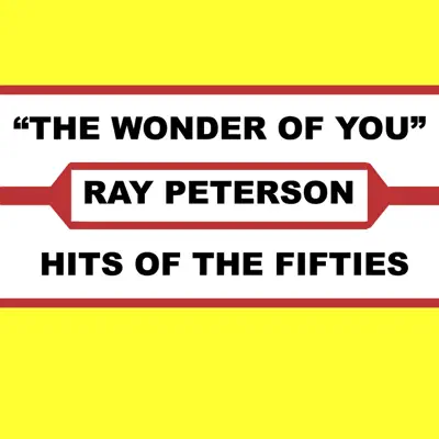 The Wonder of You - Ray Peterson
