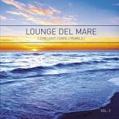Lounge del Mare, Vol. 2: Chillout Cafe Pearls artwork