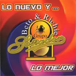 Lo Nuevo y… Lo Mejor - Grupo Soñador Lo Nuevo y… Lo Mejor - Grupo Soñador