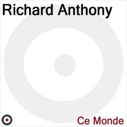 Ce Monde - Richard Anthony