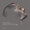 Save My Soul Rmx - EP