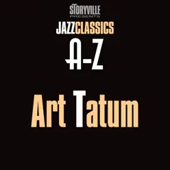 Storyville Presents The A-Z Jazz Encyclopedia-T - Art Tatum