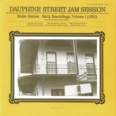 Emile Barnes: Early Recordings, Vol. 1 (1951) [Dauphine Street Jam Session] - Emile Barnes