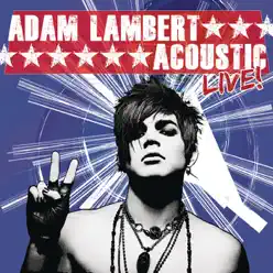 Acoustic Live! - EP - Adam Lambert
