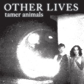 Other Lives - Dust Bowl III