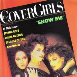 Show Me - The Cover Girls Show Me - The Cover Girls