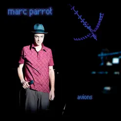 Avions - Marc Parrot