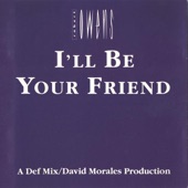 I'll Be Your Friend (7" Radio Mix) artwork