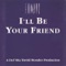 I'll Be Your Friend (7" Radio Mix) artwork