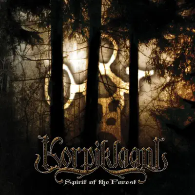 Spirit of the Forest - Korpiklaani Spirit of the Forest - Korpiklaani
