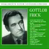 Stream & download Dokumente Einer Sängerkarriere - Gottlob Frick