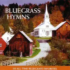 Bluegrass Hymns - 10 All-Time Bluegrass Favorites by The Pine Tree String Band album reviews, ratings, credits