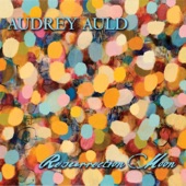 Audrey Auld - I'd Leave Me Too