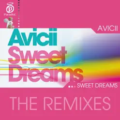 Sweet Dreams (The Remixes) - EP - Avicii