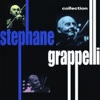 Stephane Grappelli: The Collection