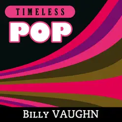 Timeless Pop: Billy Vaughn - Billy Vaughn