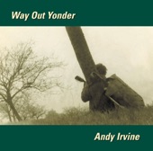 Andy Irvine - Way Out Yonder