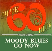 The Moody Blues - Go Now