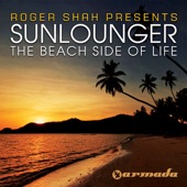 The Beach Side of Life (Roger Shah Presents Sunlounger) artwork