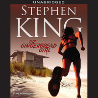 Stephen King - The Gingerbread Girl (Unabridged) artwork