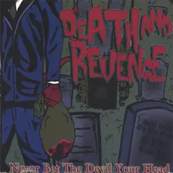 Never Bet the Devil Your Head - DNR