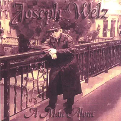 A Man Alone - Joey Welz