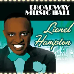 Broadway Music Hall - Lionel Hampton - Lionel Hampton Broadway Music Hall - Lionel Hampton - Lionel Hampton