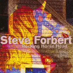 Rocking Horse Head - Steve Forbert