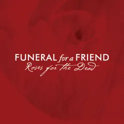 Roses for the Dead - Single - Funeral For a Friend