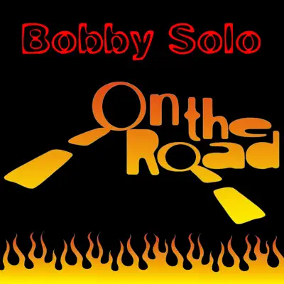 On The Road - Bobby Solo