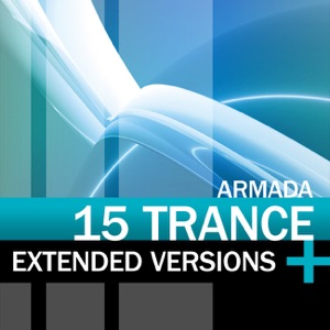 Armada 15 Trance Extended Versions