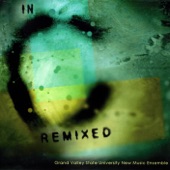 Grand Valley State University New Music Ensemble - Smooth (Glenn Kotche Remix)