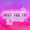 Just the Tip (Digital Only,Re-mastered)
