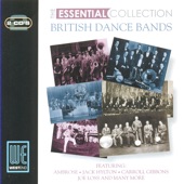 British Dance Bands: The Essential Collection (Digitally Remastered) artwork