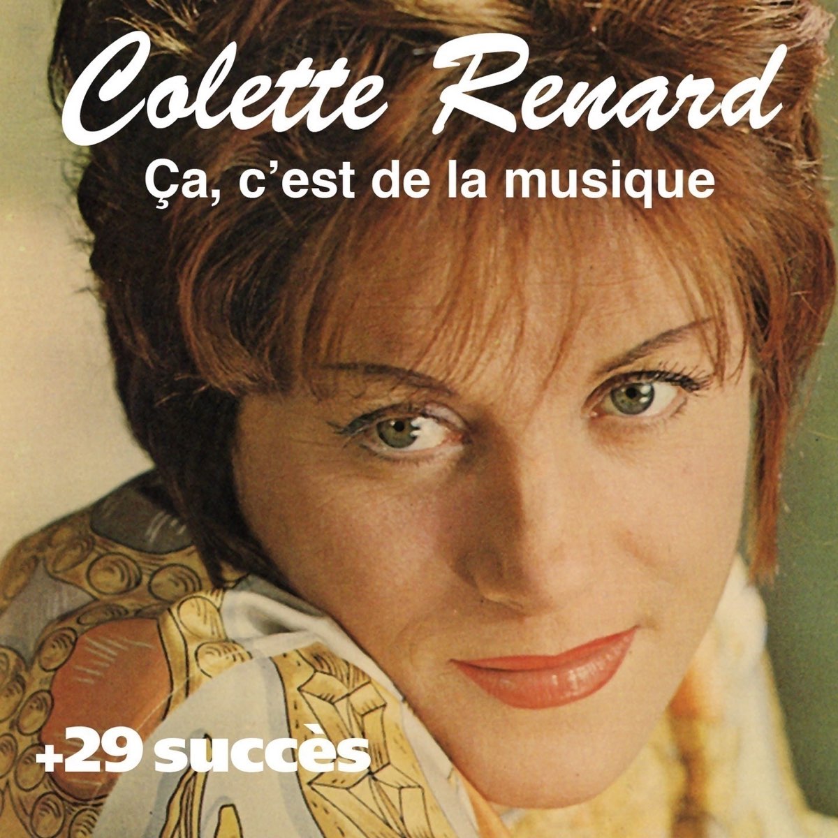 ‎Ça c'est de la musique + 29 succès de Colette Renard by Colette Renard