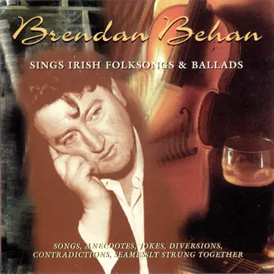 Sings Irish Folk Songs & Ballads - Brendan Behan Sings Irish Folk Songs & Ballads - Brendan Behan