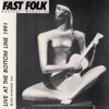 Fast Folk Musical Magazine, Vol. 5, No. 10: Live At the Bottom Line 1991, 1992