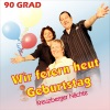 Wir feiern heut Geburtstag (Kreuzberger Nächte Geburtstagsparty) - Single