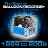 Best of Balloon Records, Vol. 1 (The Ultimate Collection of Our Best Releases: 1989-2009)