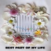 Best Part of My Life - Single
