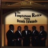 The Temptations Review Live (feat. Dennis Edwards)