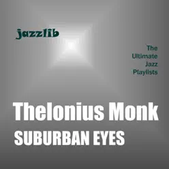 Suburban Eyes - Thelonious Monk