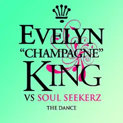 The Dance (Evelyn "Champagne" King vs Soul Seekerz) - Evelyn Champagne King