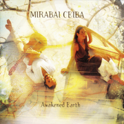 Awakened Earth - Mirabai Ceiba