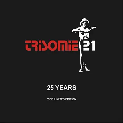 25 Years - Vintage Rarities 1978-1981 - Trisomie 21 25 Years - Vintage Rarities 1978-1981 - Trisomie 21