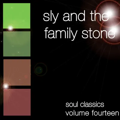 Soul Classics, Vol. 14: Sly and the Family Stone - Sly & The Family Stone