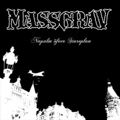 Napalm öFver Stureplan - Massgrav Napalm öFver Stureplan - Massgrav