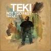 Not Too Fast - Single