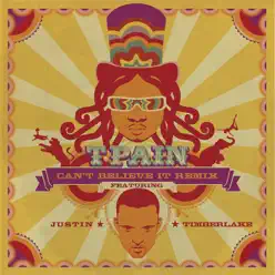 Can't Believe It (Remix) [feat. Justin Timberlake] - Single - T-Pain